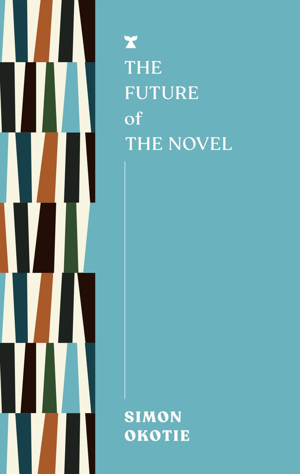 The Future of the Novel (FUTURES) by Simon Okotie - used book at Perkology Books