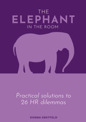 The Elephant in the Room: Practical solutions to 26 HR dilemmas by Donna Obstfeld - used book at Perkology Books