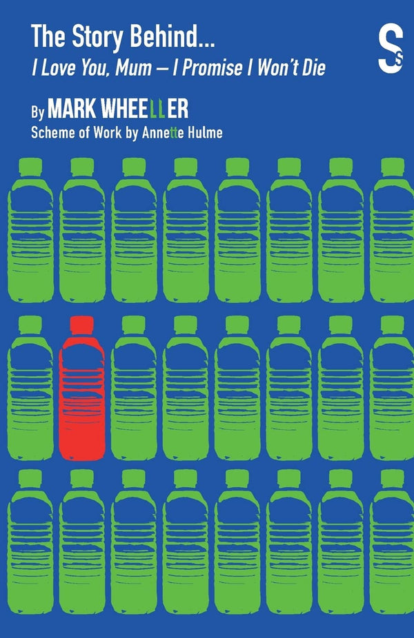 The Story Behind... I Love You, Mum - I Promise I Won't Die by Mark Wheeller - used book at Perkology Books