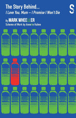 The Story Behind... I Love You, Mum - I Promise I Won't Die by Mark Wheeller - used book at Perkology Books