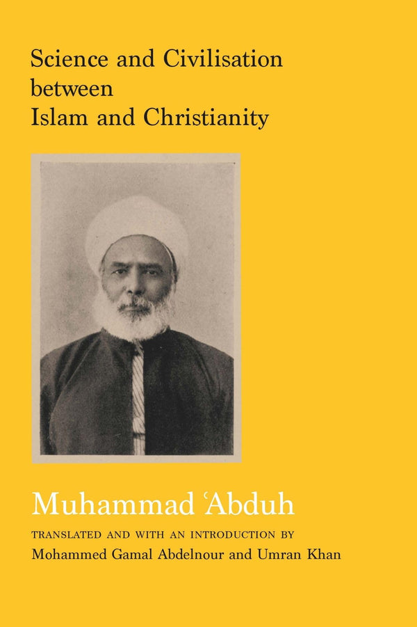 Science and Civilisation between Islam and Christianity (Interfaith Series) by Muhammad Abduh - used book at Perkology Books