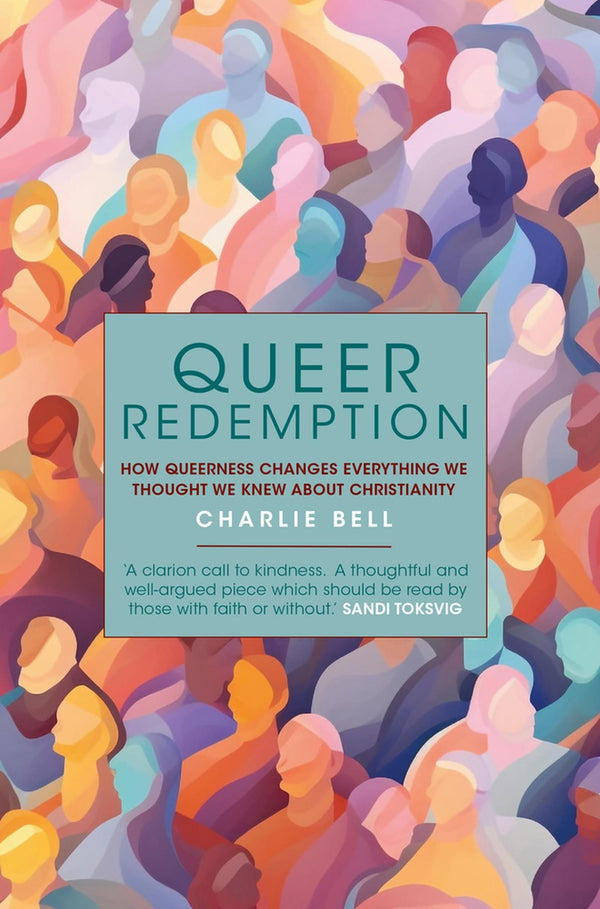 Queer Redemption: How queerness changes everything we know about Christianity by Charlie Bell - used book at Perkology Books
