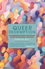 Queer Redemption: How queerness changes everything we know about Christianity by Charlie Bell - used book at Perkology Books
