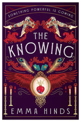 The Knowing: An intoxicating gothic historical fiction debut by Emma Hinds - used book at Perkology Books