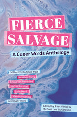 Fierce Salvage: A Queer Words Anthology by Ryan Vance - used book at Perkology Books