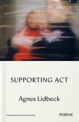 Supporting Act by Agnes Lidbeck - used book at Perkology Books
