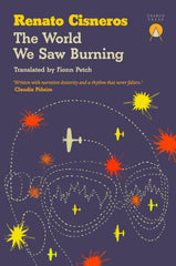 The World We Saw Burning by Renato Cisneros - used book at Perkology Books