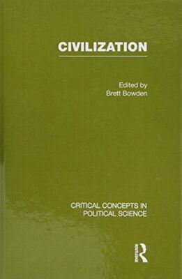 Civilization, Vol. 2: v. 2 (Critical Concepts in Political Science) [Hardcover]