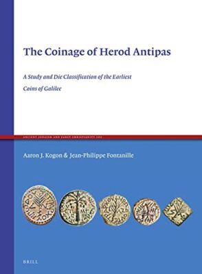 The Coinage of Herod Antipas by Jean-Philippe Fontanille