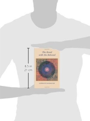 Bond with the Beloved: The Mystical Relationship of the Lover & the Beloved