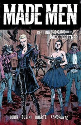 Made Men: Getting the Gang Back Together [Paperback] Tobin, Paul