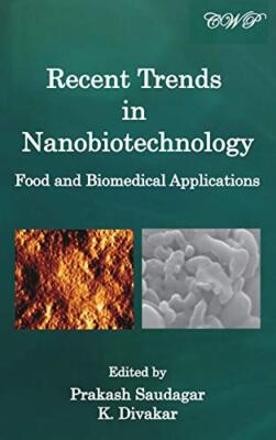 Recent Trends in Nanobiotechnology: Food and Biomedical Applications