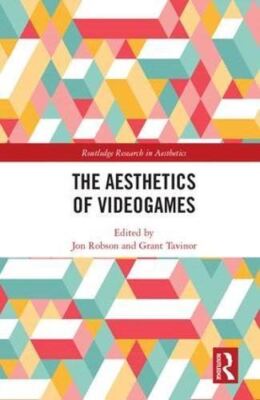 The Aesthetics of Videogames (Routledge Research in Aesthetics) [Hardcover] Robs