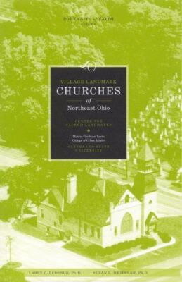 Village Landmark Churches of Northeast Ohio (Portraits of Faith) [Paperback] Led