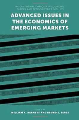 Advanced Issues in the Economics of Emerging Markets: 27 (International Symposia