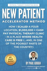 New Patient Accelerator Method: How I Scaled a Four Location, $1,000,000 +