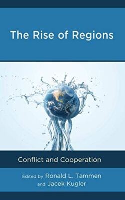 The Rise of Regions: Conflict and Cooperation [Hardcover] Ronald L. Tammen and J