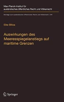 Auswirkungen des Meeresspiegelanstiegs auf maritime Grenzen: 279 (BeitrÃ¯Â¿Â½ge zum