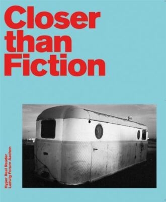 Closer Than Fiction: American Visual Worlds Around 1970 [Paperback] Franzen, Bri
