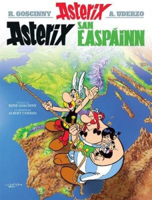 Asterix san EaspÃ¡inn (Asterix i nGaeilge / Asterix in Irish)