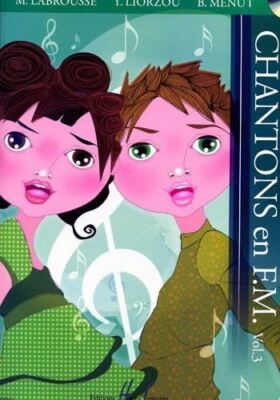 CHANTONS EN FM VOL.3 + CD --- FORMATION MUSICALE