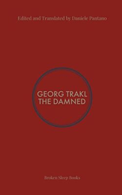 The Damned: Selected Poems of Georg Trakl