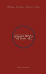 The Damned: Selected Poems of Georg Trakl