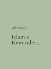 Little Book of Islamic Reminders: Direct from the Golden Source, Allah's Mercy