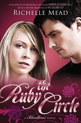 The Ruby Circle (Bloodlines (Razor Bill)) Mead, Richelle