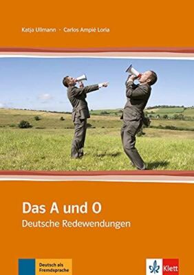 Das A und O: Das A und O - Deutsche Redewendungen