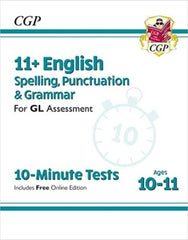 11+ GL 10-Minute Tests: English Spelling, Punctuation & Grammar - Ages 10-11