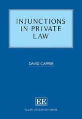 Injunctions in Private Law (Elgar Litigation Series)