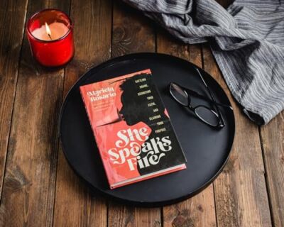 She Speaks Fire: Battling Shame, Reigniting Your Faith, & Claiming Your Purpose
