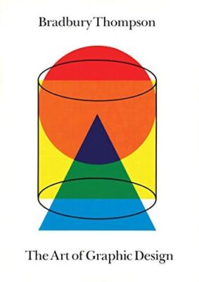 The Art of Graphic Design Ã¯Â¿Â½ 30th Anniversary Edition [Paperback] Thompson, Bra