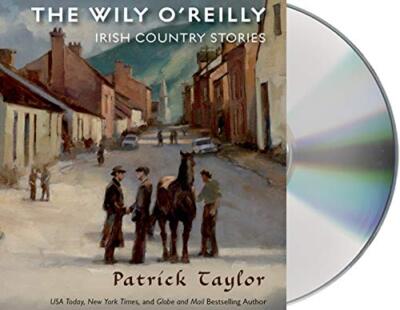 The Wily O'Reilly: Irish Country Stories (Audio Book)