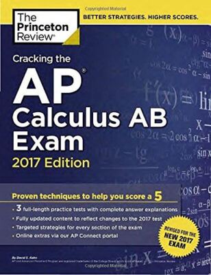 Cracking the Ap Calculus Ab Exam: 2017 Edition (College Test Prep) [Paperback] P