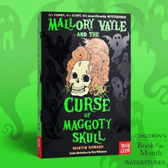 Mallory Vayle and the Curse of Maggoty Skull