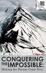 Conquering the Impossible; Making the Dream Come True