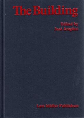 The Building [Hardcover] Jose Araguez