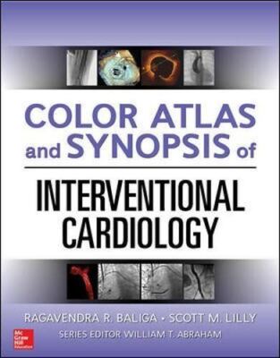 Color Atlas and Synopsis of Interventional Cardiology (CARDIOLGY) [Hardcover] Ba