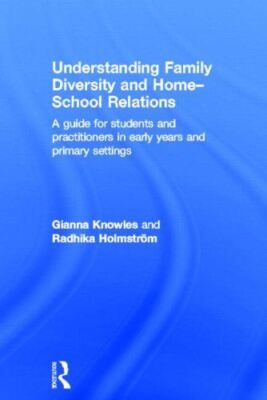 Understanding Family Diversity and Home - School Relations: A guide for students