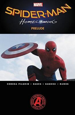 Spider-Man: Homecoming Prelude (Marvel's Spider-Man) [Paperback] Pilgrim, Will C