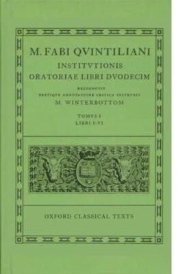 Quintilian Institutionis Oratoriae Vol. I: Volume I: Books I-VI