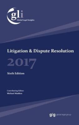 Global Legal Insights - Litigation & Dispute Resolution Madden, Michael
