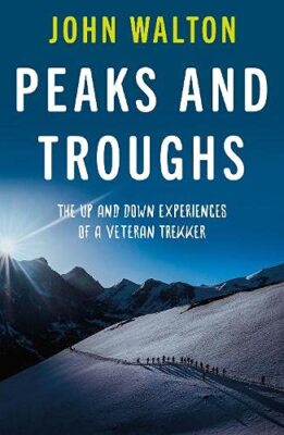 Peaks and Troughs: The Up and Down Experiences of a Veteran Trekker