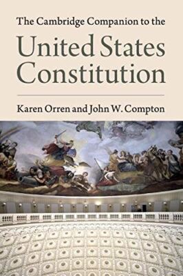 The Cambridge Companion to the United States Constitution [Paperback] Orren, Kar