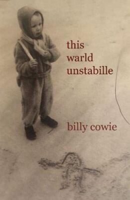 this warld unstabille Cowie, Billy