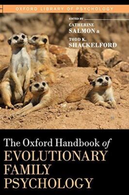 The Oxford Handbook of Evolutionary Family Psychology (Oxford Library of Psychol