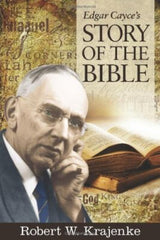 Edgar Cayce's Story Of The Bible: