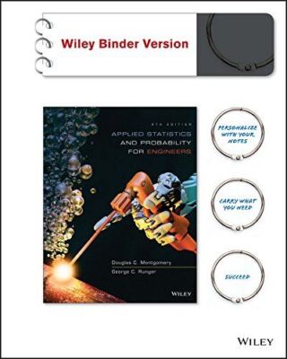 Applied Statistics and Probability for Engineers, Binder Ready Version Montgomer